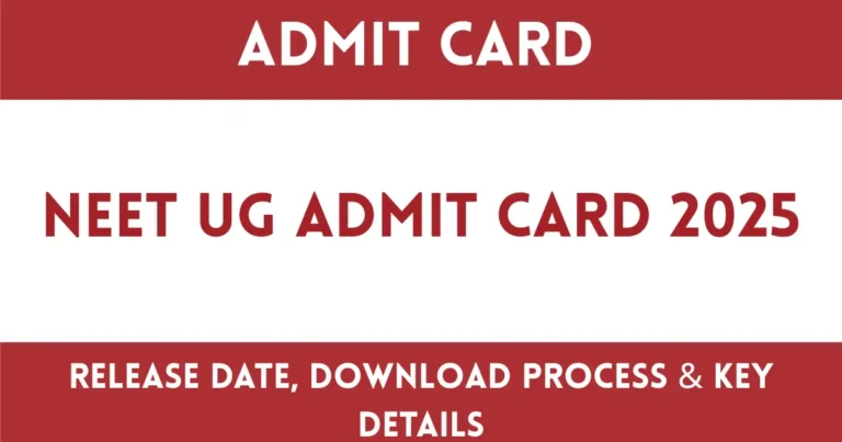 NEET UG Admit Card 2025