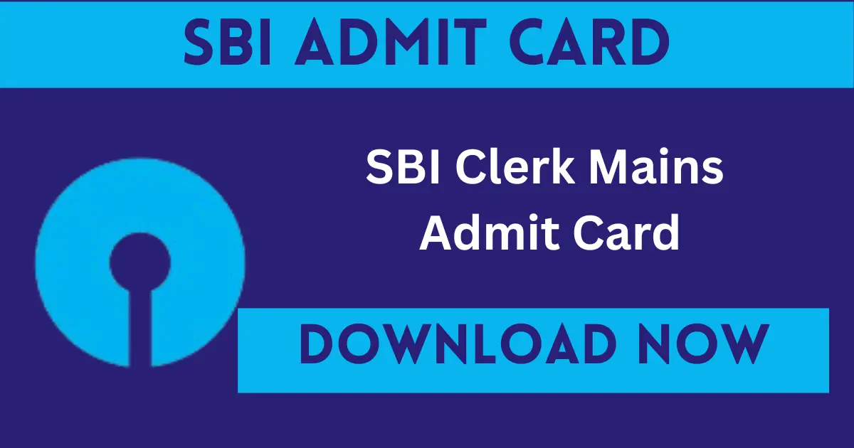SBI Clerk Mains Admit Card