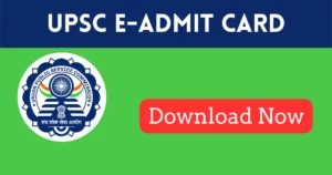 UPSC E-Admit Card 2025