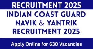 Indian Coast Guard Recruitment 2025