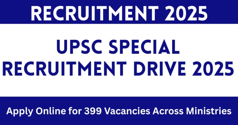 UPSC Special Recruitment Drive 2025